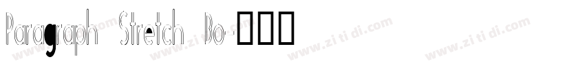 Paragraph Stretch Bo字体转换